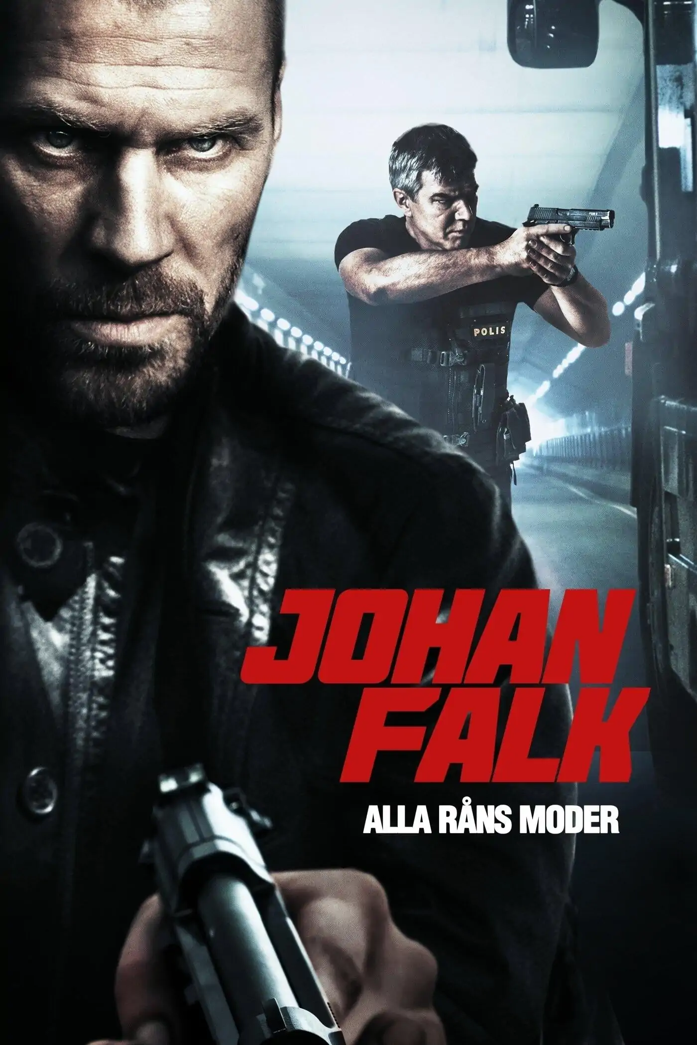 Johan Falk 09: Alla råns moder