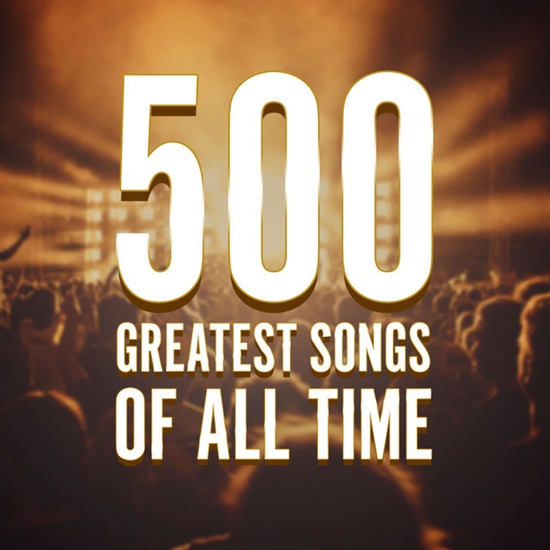 Greatest of all time. 500 Greatest albums of all time. 500 Песен. Rolling Stone's 500 Greatest albums of all time 2020.